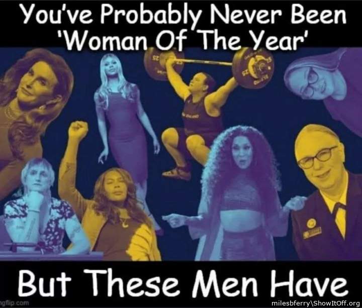 Woman of the Year - All Men!