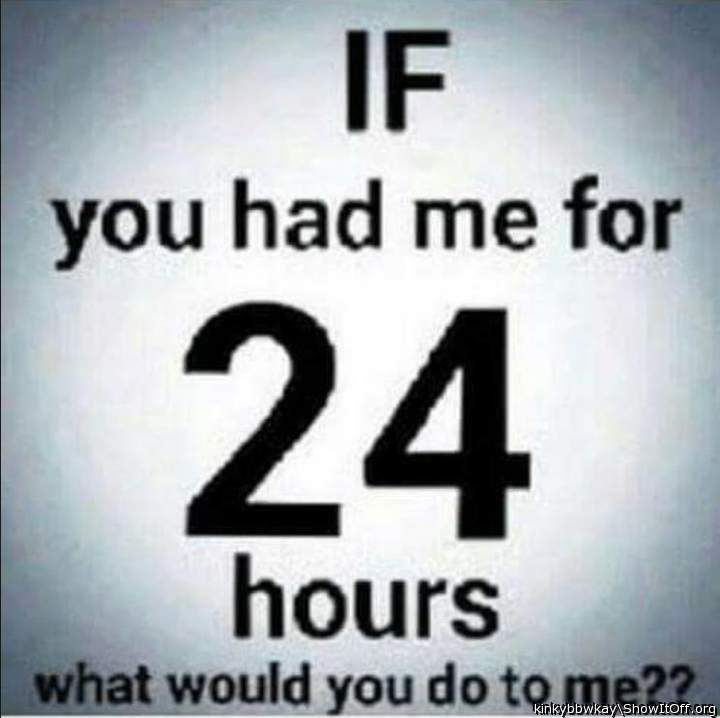 fuck you for 24 hours  